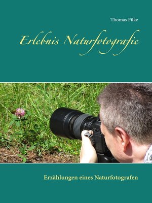 cover image of Erlebnis Naturfotografie